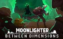 Moonlighter - Between Dimensions